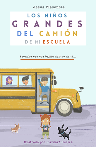 Los niños grandes del camion de mi escuela